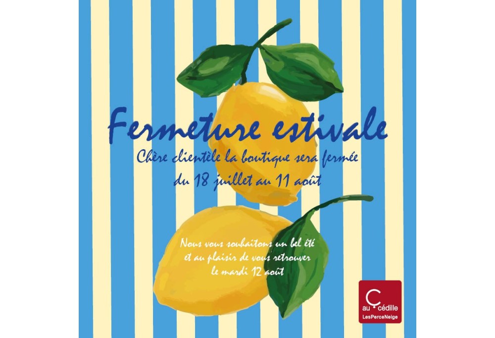 Fermeture estivale