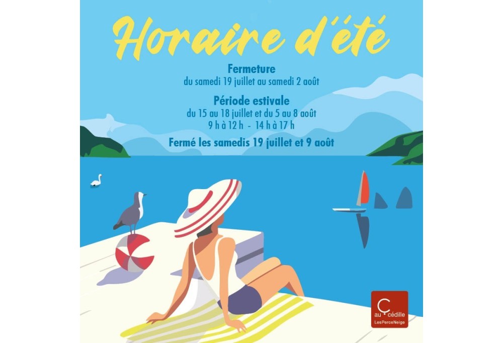 Nos horaires d'été 