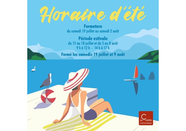 Nos horaires d'été 